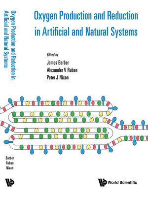 cover image of Oxygen Production and Reduction In Artificial and Natural Systems